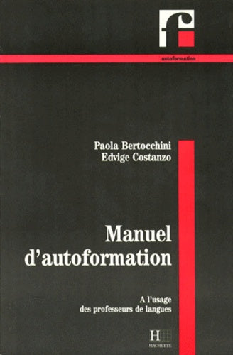 Manuel d'autoformation. A l'usage des professeurs de langues