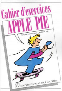 Apple Pie, 4e (édition 1990). Cahier d'exercices