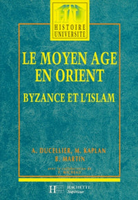 Le moyen âge en Orient