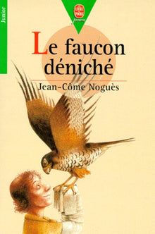 Le faucon déniché