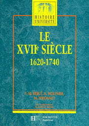 Le XVIIeme siecle 1620-1740. De la Contre-Reforme aux Lumieres