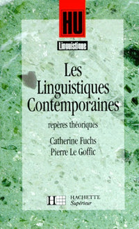 Les linguistiques contemporaines: Repères théoriques