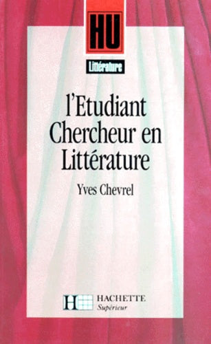 L'étudiant-chercheur en littérature. Guide pratique