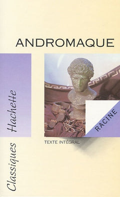 Bibliolycée - Andromaque, Racine