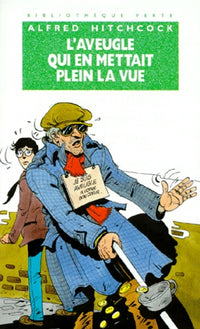 L'Aveugle qui en mettait plein la vue