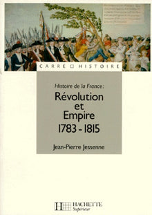Histoire de la France : Révolution et Empire