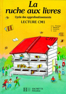 Lecture Cm1 La Ruche Aux Livres. Cycle Des Approfondissements