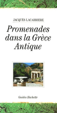 Promenades dans la Grèce antique