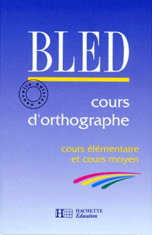 Premières leçons d'orthographe