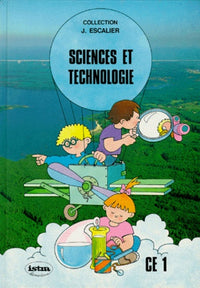 Sciences et technologie, CE1. Livre de l'élève
