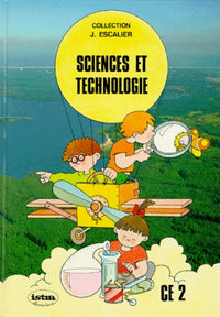 Sciences et technologie, CE2. Livre de l'élève