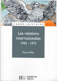 Les relations internationales, 1945-1973