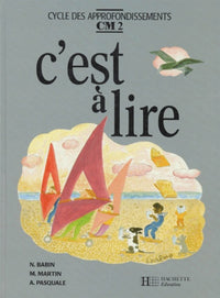 C'est à lire, CM2. Livre de l'élève