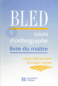 Cours d'orthographe CE-CM. Livre du maître