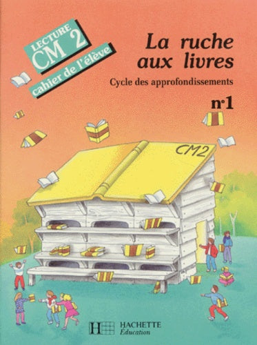 La ruche aux livres, CM2. Cahier de l'élève, numéro 1