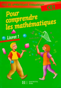 Pour comprendre les mathématiques, CE1, livret 1