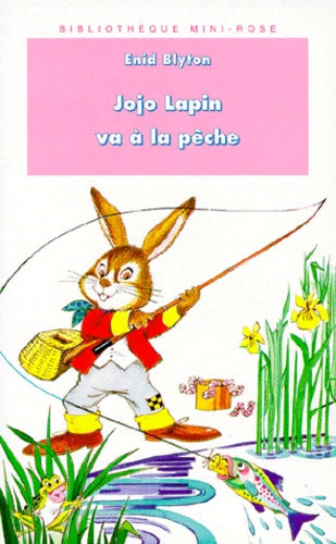 Jojo lapin va à la pêche