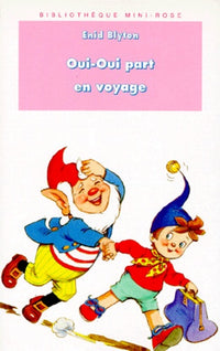 Oui-Oui part en voyage. Bibliothèque mini-rose