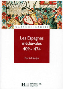 Les Espagnes médiévales, 409-1474