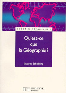 Qu'est-ce-que la géographie ?