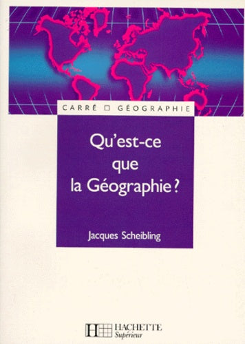 Qu'est-ce que la géographie ?