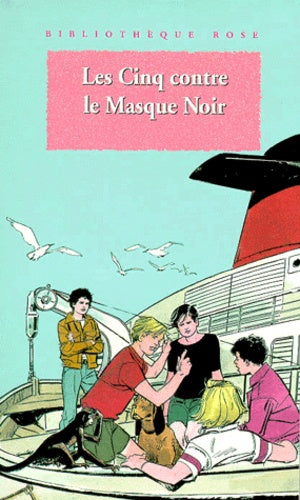 Le club des cinq - Les cinq contre le masque noir