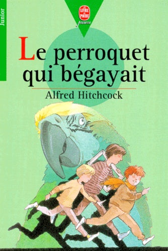 Le perroquet qui bégayait