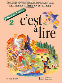 C'est à lire, cahier de l'élève, tome 2