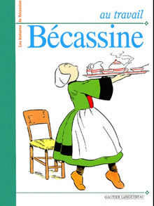 Au travail Bécassine