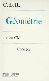 Géométrie, CM, corrigés