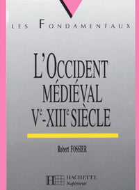 L'occident médiéval : Ve-XIIIe siècles