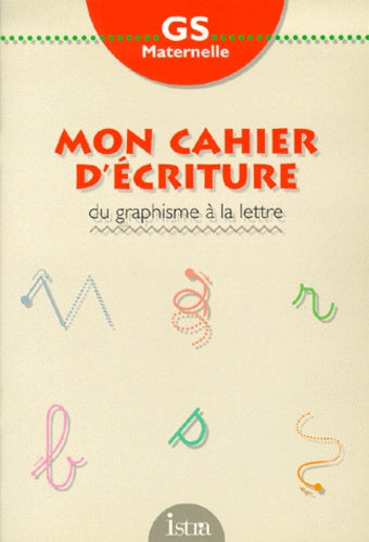 Cahier d'écriture, maternelle grande section