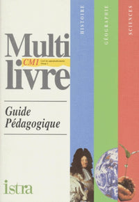 Multilivre histoire-géographie-sciences CM1 - Guide pédagogique - Edition 1996