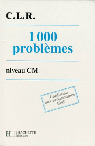 1000 problèmes niveau CM, livre élève