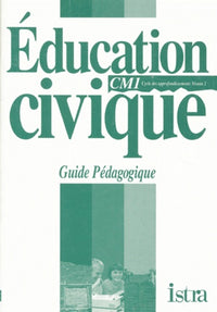 Education civique CM1, cycle des approfondissements, niveau 2. Guide pédagogique