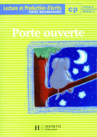 Porte ouverte : lecture et écriture, CP. Autres textes