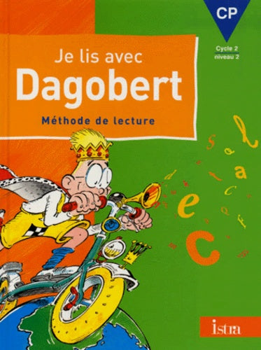 Je lis avec Dagobert, CP, Livre de l'élève