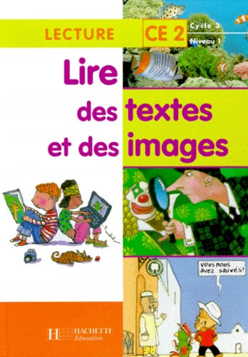 Lire Des Textes Et Des Images Ce2