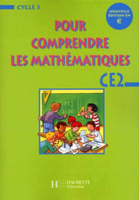 Pour comprendre les mathématiques, CE2