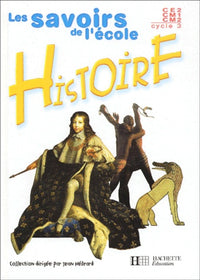 Histoire, cycle 3, CE2-CM1-CM2 (Livre de l'élève)