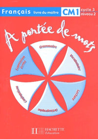 A portée de mots, CM1, cycle 3 niveau 2 (Guide pédagogique)