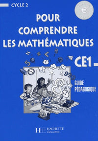 Pour comprendre les mathématiques, CE1 (Guide pédagogique)