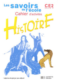 Histoire Ce2. Cahier D'Activites