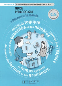 Pour comprendre les mathématiques : Mathématiques, grande section de maternelle