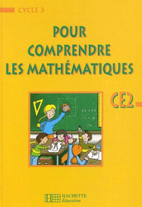 Pour comprendre les mathématiques CE2 euro - Livre de l'élève - Ed.2002