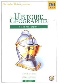 Les ateliers Hachette histoire et géographie CM1