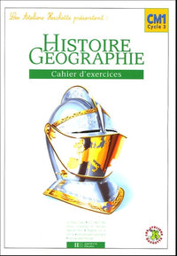 Histoire-Géographie CM1: Cahier d'exercices