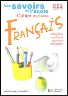 Savoirs de l'école : Français, CE2