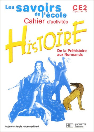 Les savoirs de l'école : histoire