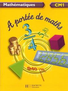 Mathématiques CM1 A portée de maths